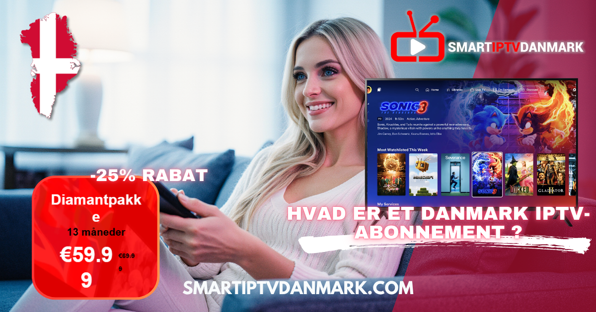 IPTV Nordic 2025: Hvad er et Danmark IPTV-abonnement, og hvorfor søger folk efter det?