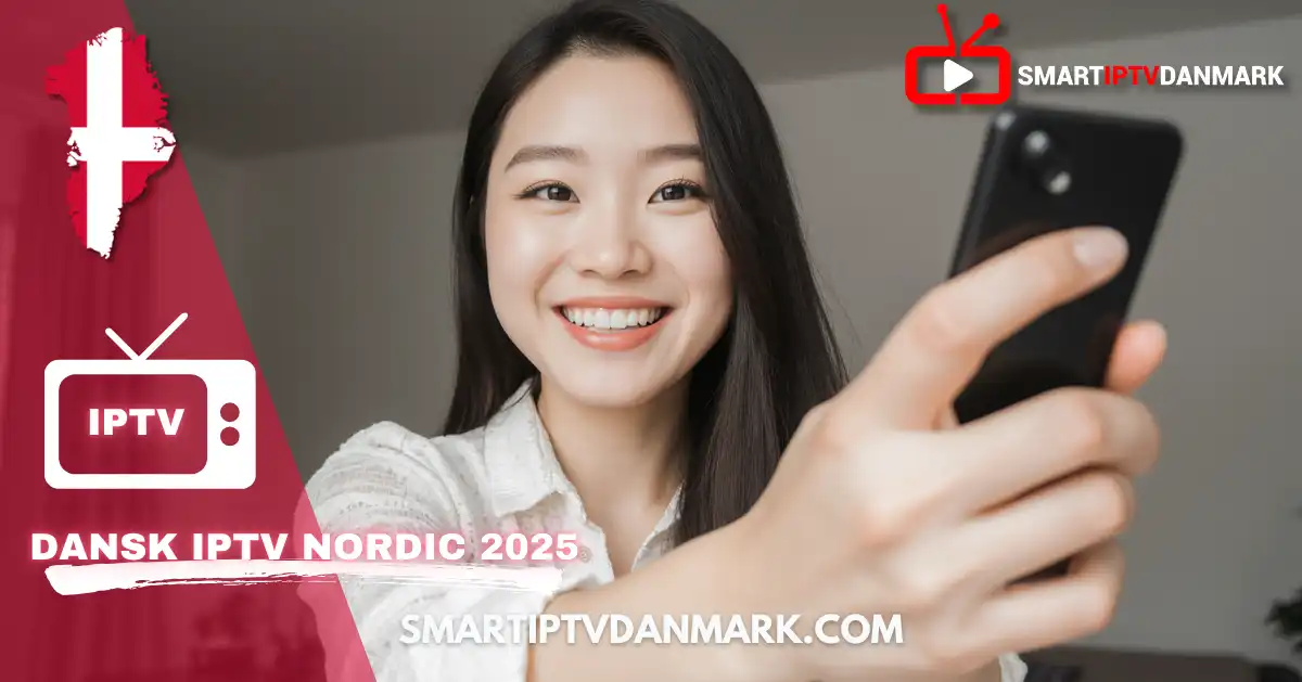 Dansk IPTV Nordic 2025: hvor kan man købe et IPTV-abonnement til en rimelig pris?