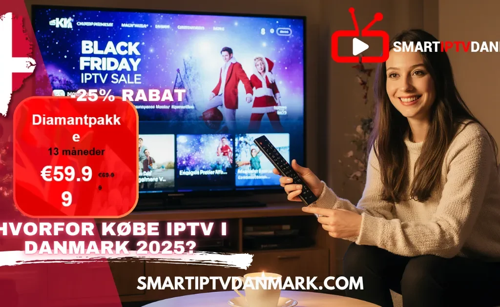 Køb IPTV i Danmark 2025 | En smilende kvinde ser TV med fjernbetjening under Black Friday IPTV Danmark-kampagne, der tilbyder 25 % rabat på Dansk IPTV og IPTV Nordic i Ultra HD.