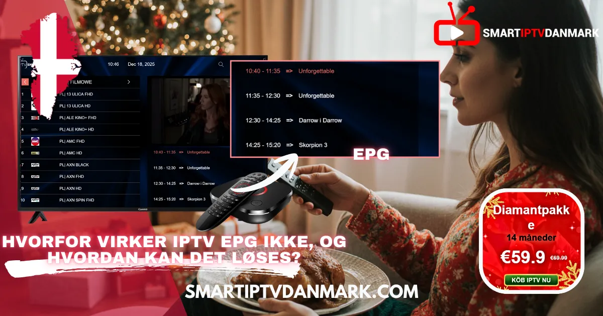 IPTV Nordic EPG 2025: Hvorfor virker IPTV EPG ikke, og hvordan kan det løses?